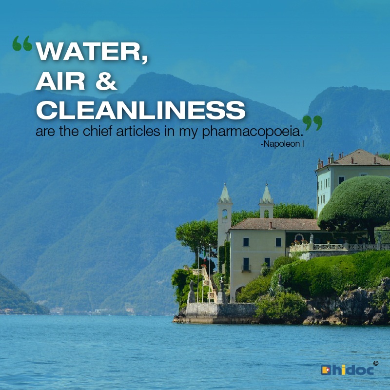 Health Tip - Water, Air & Cleanliness are the chief articles in my pharmacopoeia 