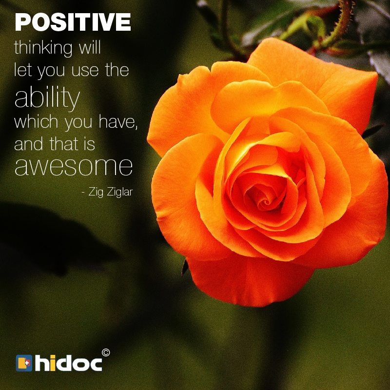 Health Tip - Positive thinking will  let you use the ability which you have,  and that is awesome 
