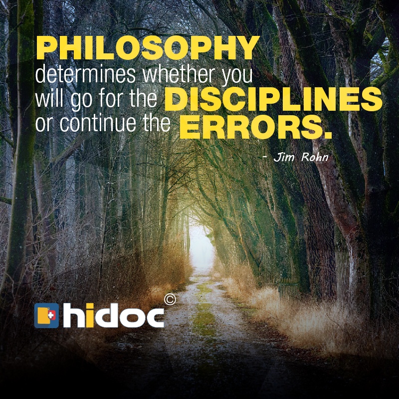 Health Tip - Philosophydetermines whether you will go for the disciplines  or continue the errors.