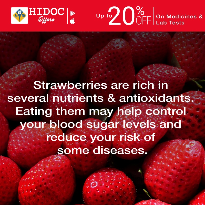Health Tip - Strawberries are rich in several nutrients & antioxidants.  Eating them may help control  your blood sugar levels and reduce your risk of  some diseases.