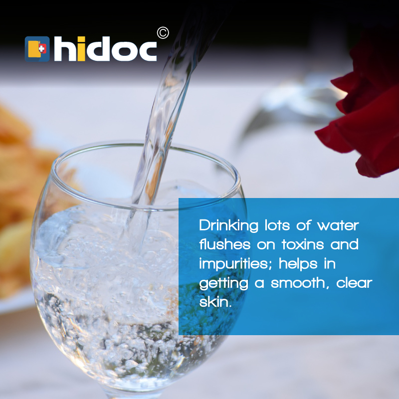 Drinking lots of water flushes on toxins and impurities; helps in getting a smooth, clear skin.