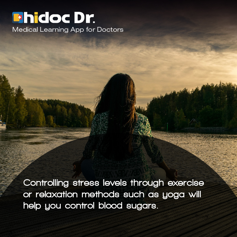 Health Tip - Controlling stress levels through exercise or relaxation methods such as yoga will help you control blood sugars.