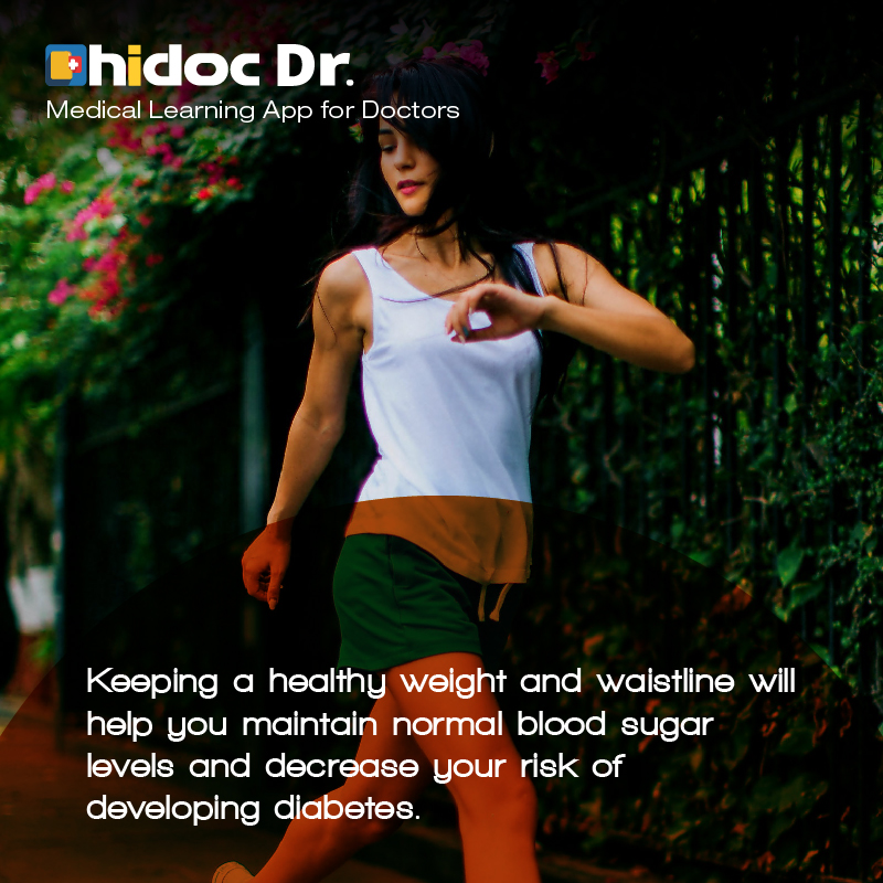 Health Tip - Keeping a healthy weight and waistline will help you maintain normal blood sugar levels and decrease your risk of developing diabetes.