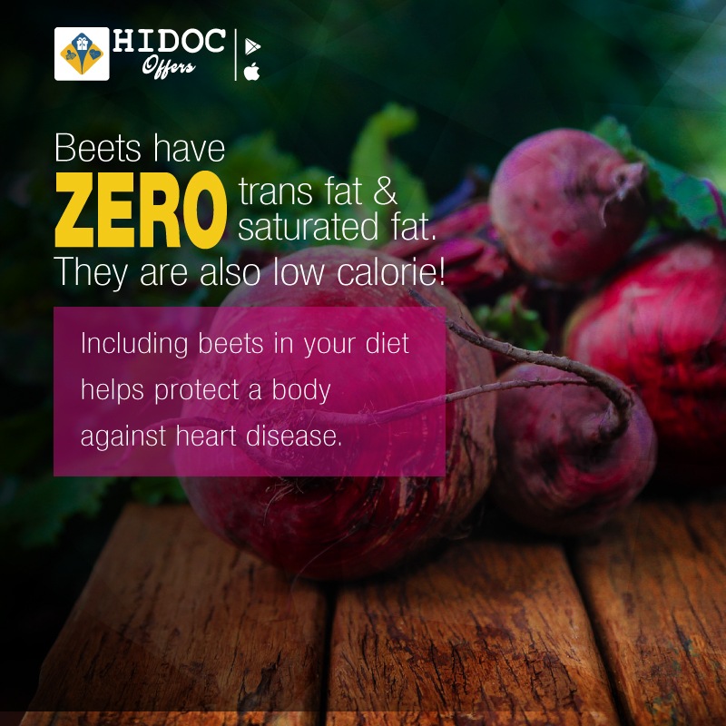 Health Tip - Beets have zero trans fat & saturated fat.  They are also low calorie!  Including beets in your diet  helps protect a body against heart disease.