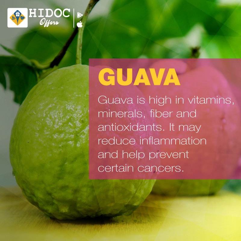 Health Tip - Guava is high in vitamins, minerals, fiber and antioxidants. It may reduce inflammation and help prevent certain cancers