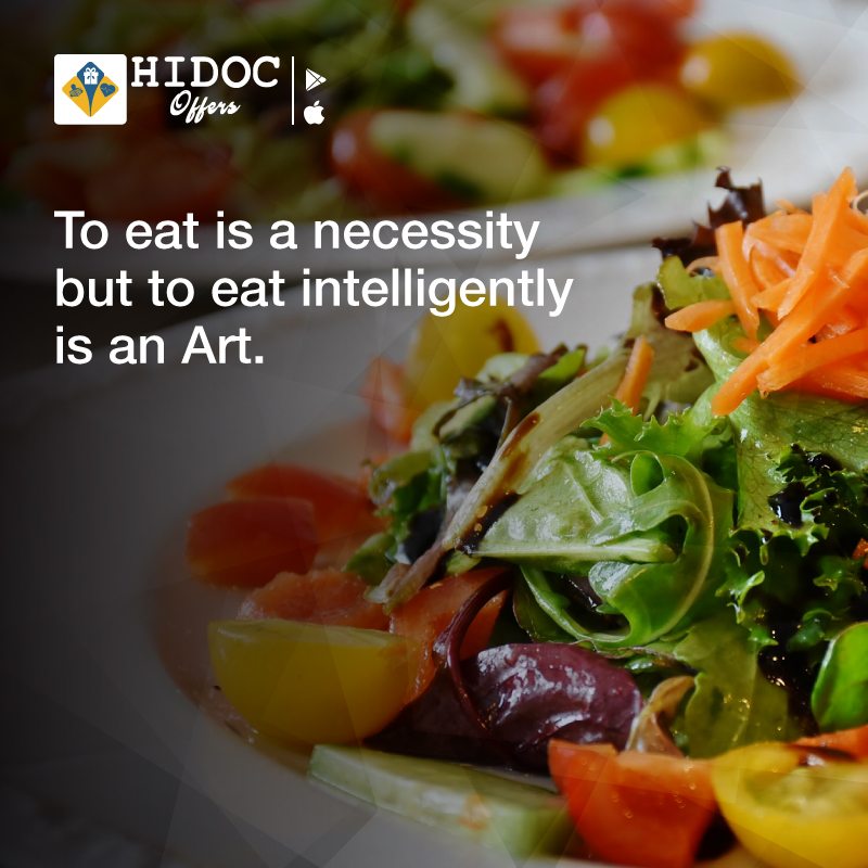 Health Tip - To eat is a necessity but to eat intelligently is an Art
